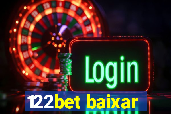 122bet baixar